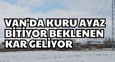 Van’da Kuru Ayaz Bitiyor, Beklenen Kar Geliyor