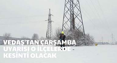 VEDAŞ'tan Çarşamba' Uyarısı 