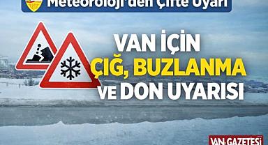 Meteoroloji’den Van İçin Çifte Uyarı