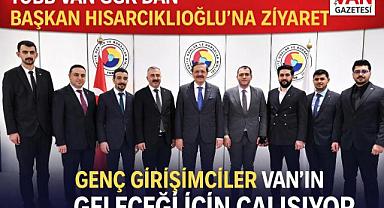 TOBB Van GGK'dan Hisarcıklıoğlu'na ziyaret