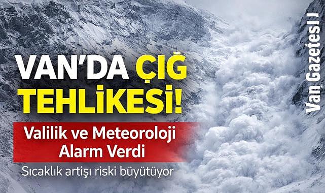 Valilik ve Meteoroloji’den Peş Peşe Uyarılar