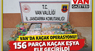Van'da 156 Parça Kaçak Eşya Ele Geçirildi