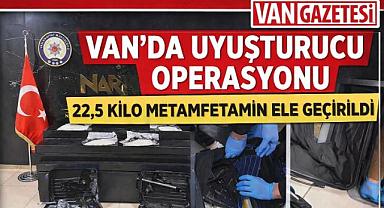 Van'da 22,5 Kilo Metamfetamin Ele Geçirildi