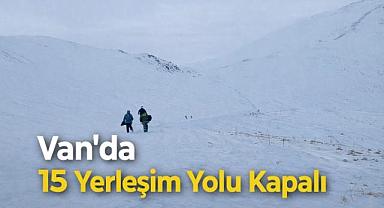 Van'da 6 İlçede 15 Yerleşim Yolu Kapalı
