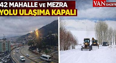 Van'da ulaşıma kapalı yol sayısı 42' indi