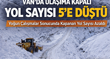 Van'da ulaşıma kapalı yol sayısı 5' indi 