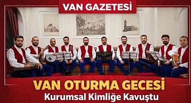 Van Oturma Gecesi Kültürü Kurumsal Kimliğe Kavuştu