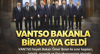 Van TSO heyeti Ticaret Bakanı ile görüştü