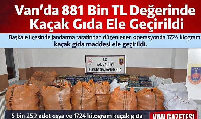 Van’da 881 Bin TL Değerinde Kaçak Gıda Ele Geçirildi