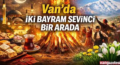 Van'da İki Bayram Sevinci Bir Arada