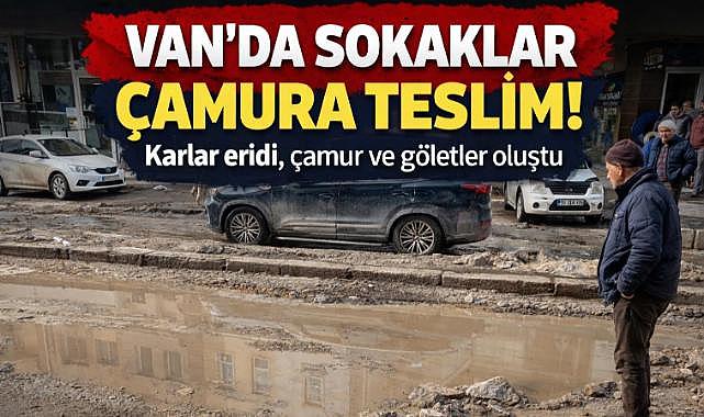 Van'da Kar Sonrası Çamur Çilesi