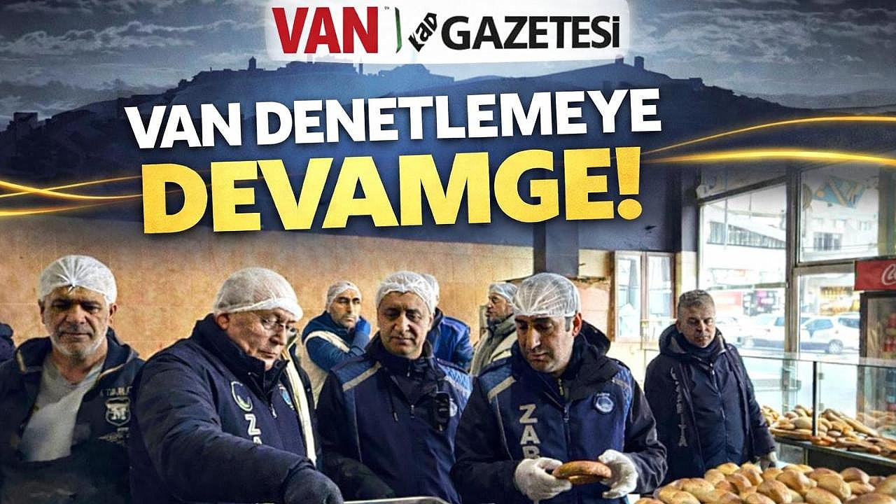 Van'da Ramazan Öncesi Fırınlara denetim