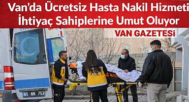 Van'da ücretsiz hasta hizmeti 