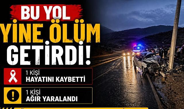 Bu yol yine ölüm getirdi