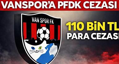PFDK’dan Vanspor’a 110 Bin TL