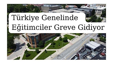 Türkiye Genelinde Eğitimciler Greve Gidiyor