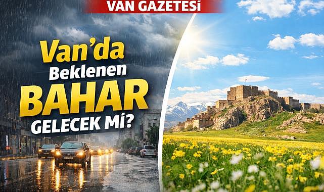 Van'da Beklenen Bahar Gelecekmi?