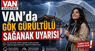Van'da Gök Gürültülü Sağanak Uyarısı
