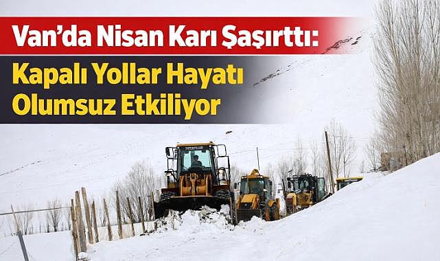 Van’da Nisan Karı Şaşırttı