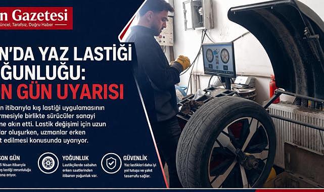 Van’da yaz lastiği yoğunluğu: Son gün uyarısı