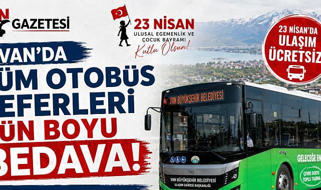 Van'da Tüm Otobüs Seferleri Gün Boyu Bedava