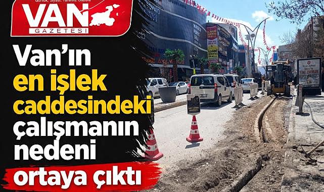 Van'da  yapılan çalışmanın nedeni ortaya çıktı