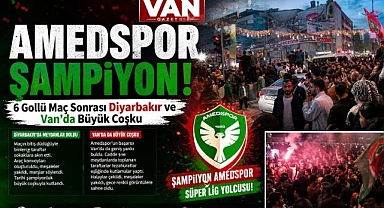 6 Gollü Maç Sonrası Diyarbakır ve Van'da Büyük Coşku