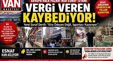 Avrupa Halk Pazarı'nda Esnaf İsyanı Vergi Veren Kaybediyor