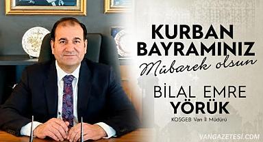 Bilal Emre Yörük’ten Kurban Bayramı Mesajı
