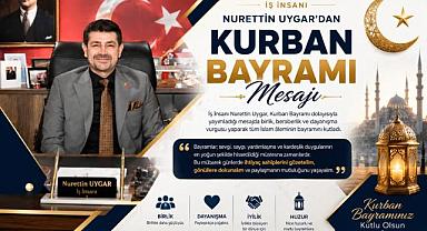 İş İnsanı Nurettin Uygar’dan Kurban Bayramı Mesajı