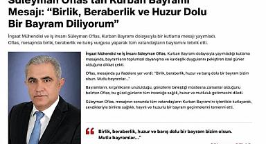 Süleyman Oflas’tan Kurban Bayramı Mesajı
