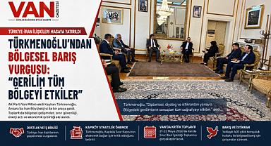 Türkmenoğlu'ndan Türkiye-İran Mesajı
