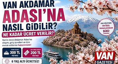 Van'da Akdamar Adası Ziyaret Ücretleri Belli Oldu: 2026 Güncel Fiyatlar