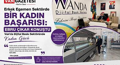 Van'da Dijital Baskı Sektöründe Kadın Gücü