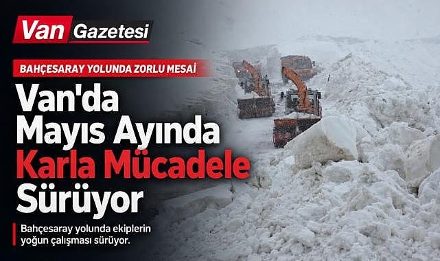 Van'da Mayıs Ayında Şaşırtan Kar