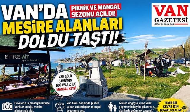 Van'da Piknik ve Mangal Sezonu Açıldı