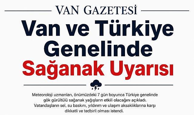 Van Dahil Birçok İl İçin Sağanak Alarmı