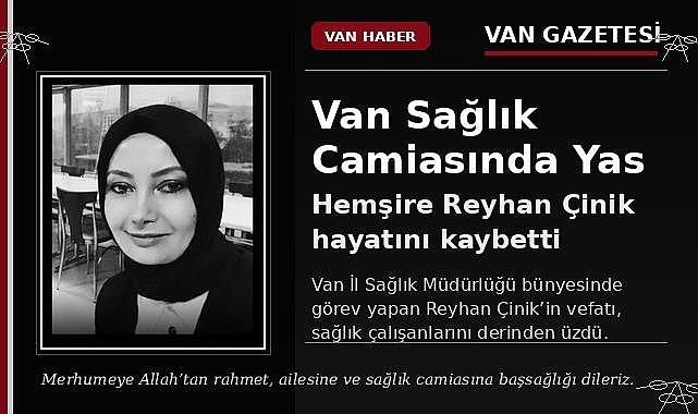 Van Sağlık Camiasını Yasa boğan ölüm