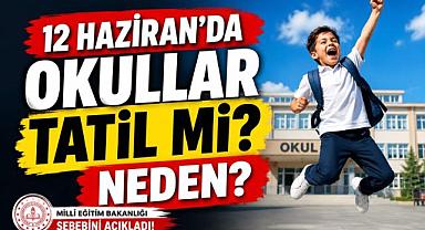12 Haziran'da okullar tatil mi ?