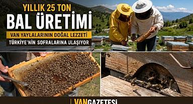 25 Tonluk Üretimle Van Balı Marka Olma Yolunda