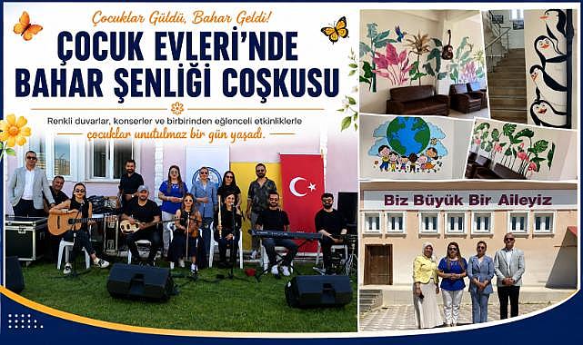 Çocuk Evleri'nde Bahar Coşkusu: Renkli Şenlikte Yüzler Güldü