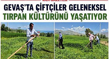 Gevaşlı Çiftçiler Geleneksel Tırpan Kültürünü Yaşatıyor