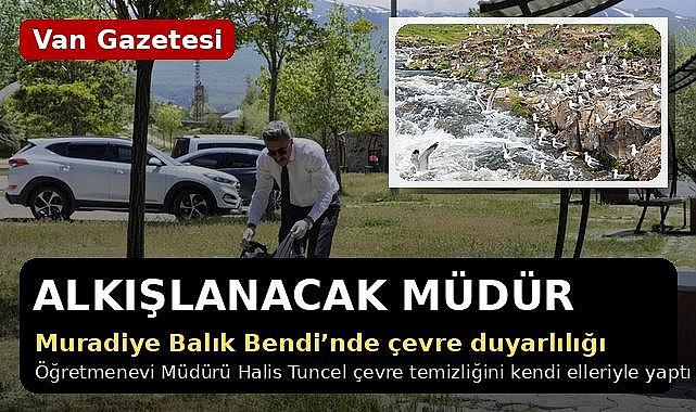 Muradiye Balık Bendi'nde Alkışlanacak Davranış