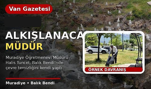 Muradiye Balık Bendi'nde Alkışlanacak Davranış