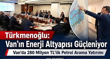 Türkmenoğlu: Van’ın Enerji Altyapısı Güçleniyor