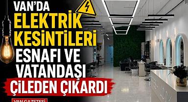 Van'da Elektrik Kesintileri Esnafı Çileden Çıkardı