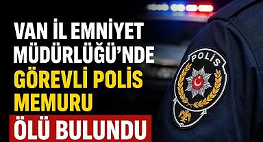 Van Emniyet Teşkilatını Yasa Boğan Vefat