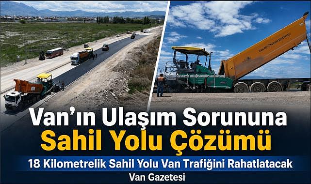 Van Sahil Yolu Projesinde Son Etap Heyecanı