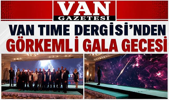 VAN TIME Dergisi'nden Görkemli Gala Gecesi