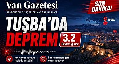 Van Tuşba’da 3.2 Büyüklüğünde Deprem Meydana Geldi